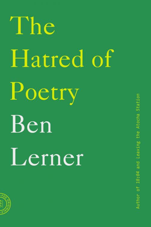 Cover of the book The Hatred of Poetry by Ben Lerner, Farrar, Straus and Giroux