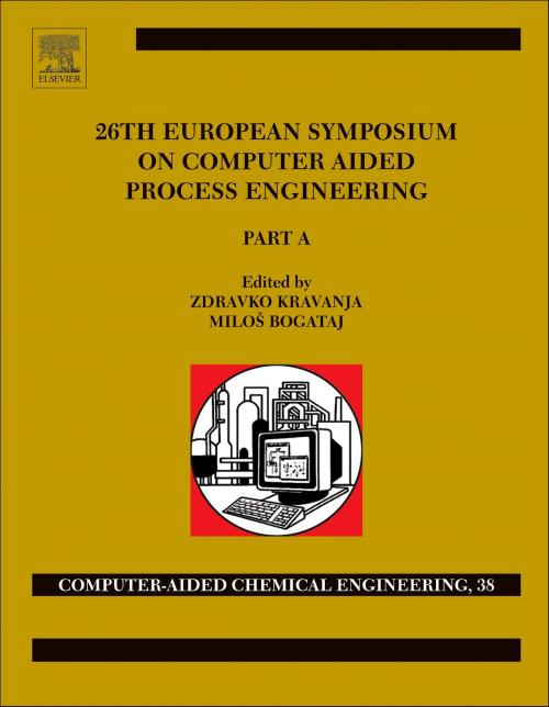 Cover of the book 26th European Symposium on Computer Aided Process Engineering by Zdravko Kravanja, Elsevier Science