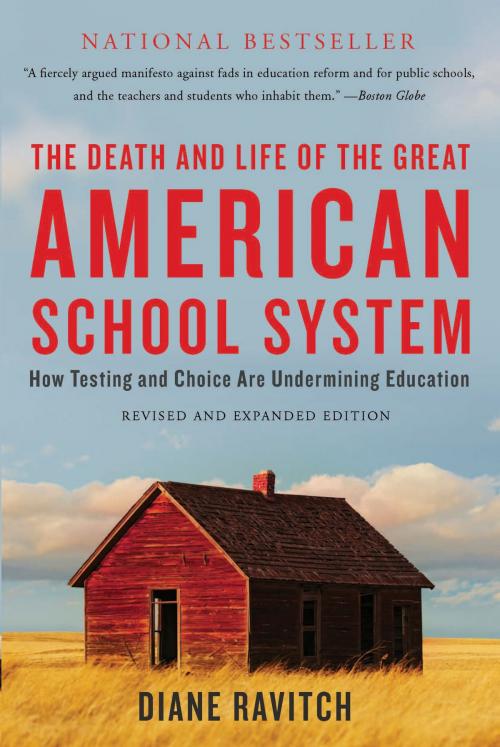 Cover of the book The Death and Life of the Great American School System by Diane Ravitch, Basic Books