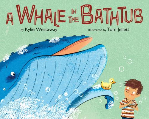 Cover of the book A Whale in the Bathtub by Kylie Westaway, HMH Books