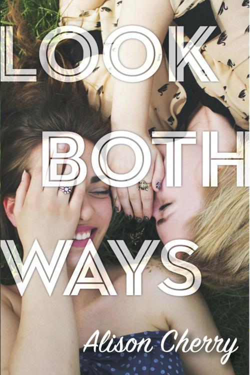 Cover of the book Look Both Ways by Alison Cherry, Random House Children's Books