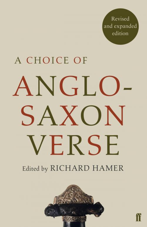 Cover of the book A Choice of Anglo-Saxon Verse by Richard Hamer, Faber & Faber