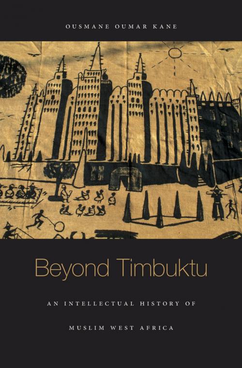 Cover of the book Beyond Timbuktu by Ousmane Oumar Kane, Harvard University Press