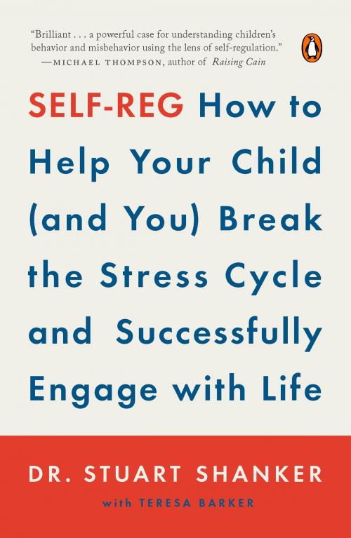 Cover of the book Self-Reg by Dr. Stuart Shanker, Penguin Publishing Group