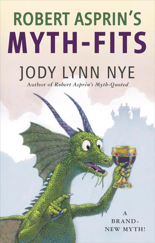 Cover of the book Robert Asprin's Myth-Fits by Jody Lynn Nye, Penguin Publishing Group