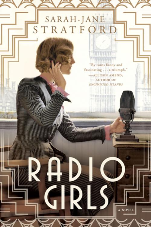 Cover of the book Radio Girls by Sarah-Jane Stratford, Penguin Publishing Group