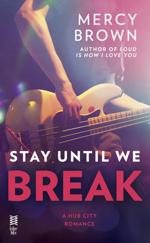 Cover of the book Stay Until We Break by Mercy Brown, Penguin Publishing Group