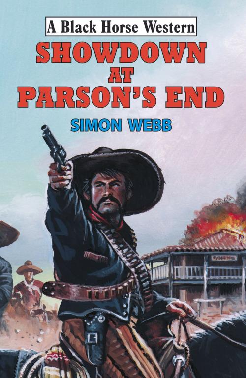 Cover of the book Showdown at Parson's End by Simon Webb, Robert Hale