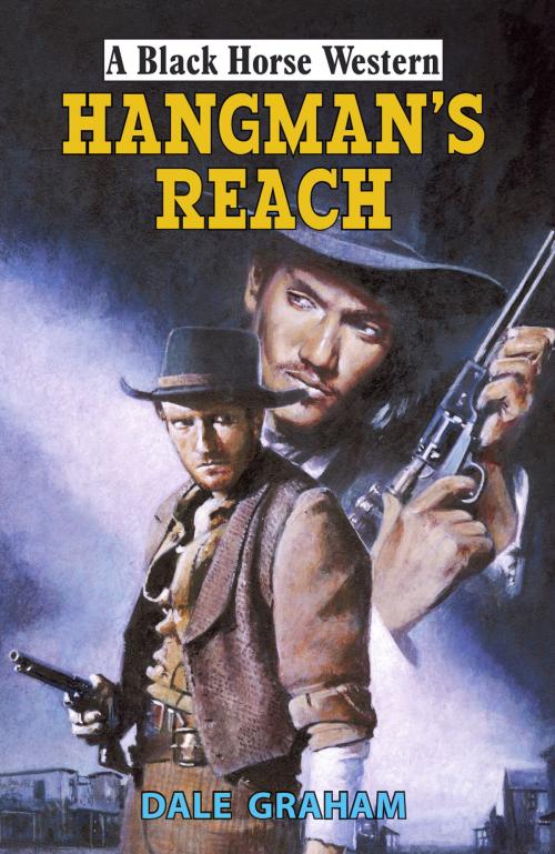 Cover of the book Hangman's Reach by Dale Graham, Robert Hale