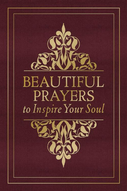 Cover of the book Beautiful Prayers to Inspire Your Soul by Terry Glaspey, Harvest House Publishers