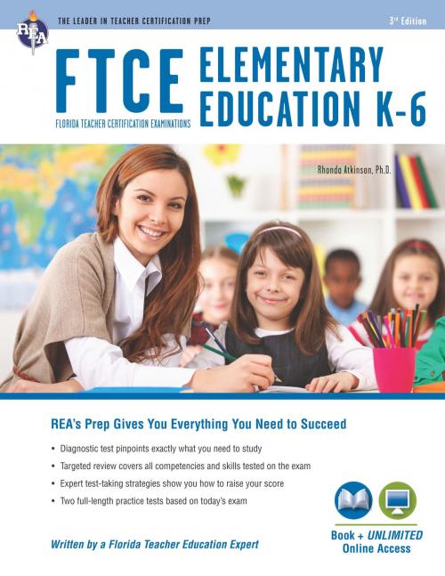 Cover of the book FTCE Elementary Education K-6 Book + Online by Rhonda Atkinson, PhD, Betty Neilsen Green, PhD, Nancy Ann Tattner, PhD, Research & Education Association