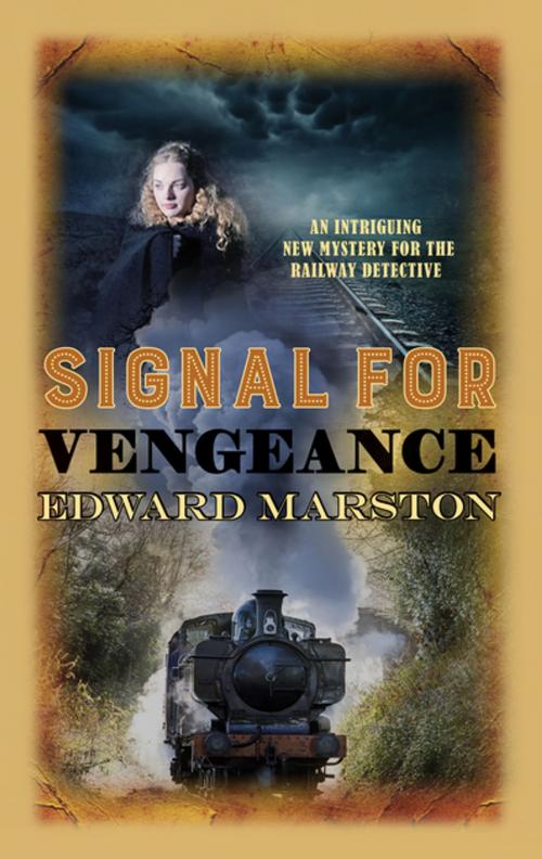 Cover of the book Signal for Vengeance by Edward Marston, Allison & Busby