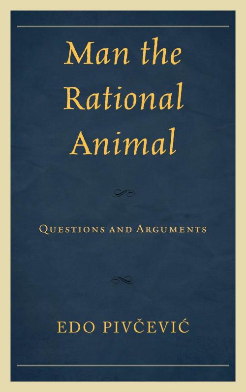 Cover of the book Man the Rational Animal by Edo Pivčević, UPA