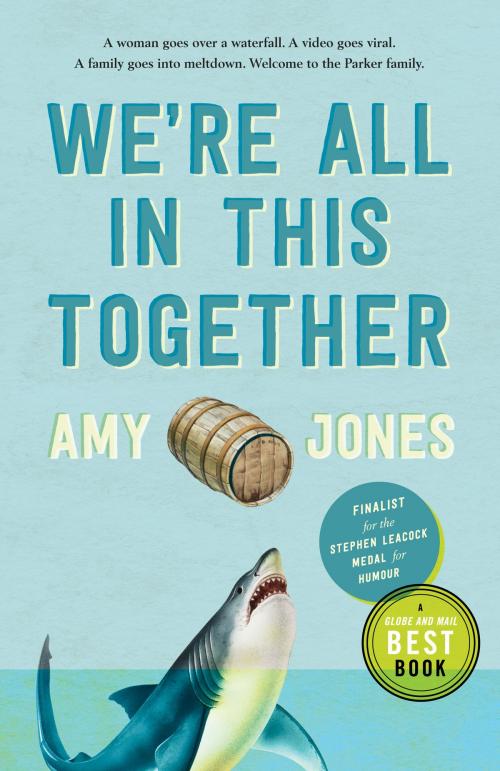 Cover of the book We're All in This Together by Amy Jones, McClelland & Stewart