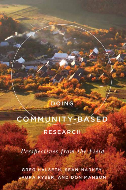 Cover of the book Doing Community-Based Research by Greg Donald Harman Akenson Halseth Donald Harman Akenson Donald Harman Akenson, Donald Harman Akenson, Donald Harman Akenson, Sean Markey, Laura Ryser, Don Manson, MQUP
