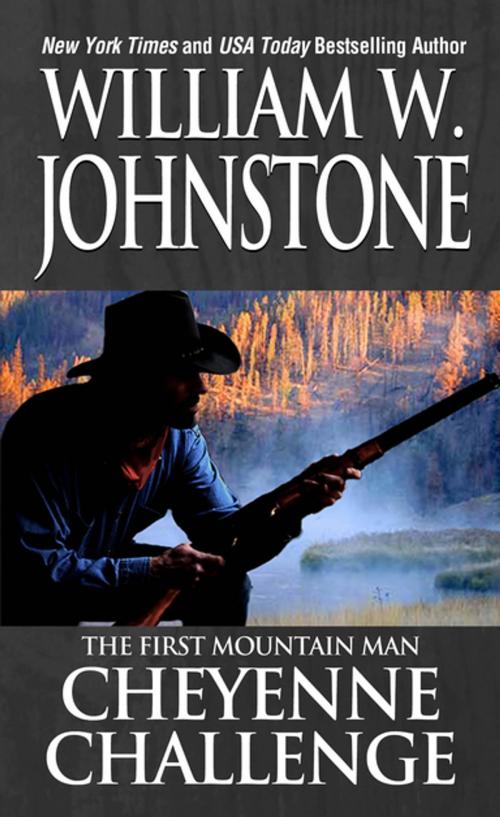 Cover of the book Cheyenne Challenge by William W. Johnstone, Pinnacle Books