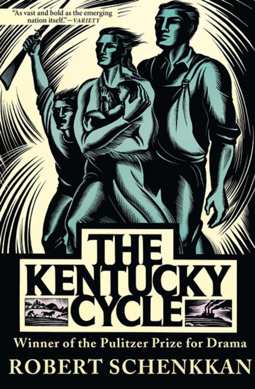 Cover of the book The Kentucky Cycle by Robert Schenkkan, Grove Atlantic