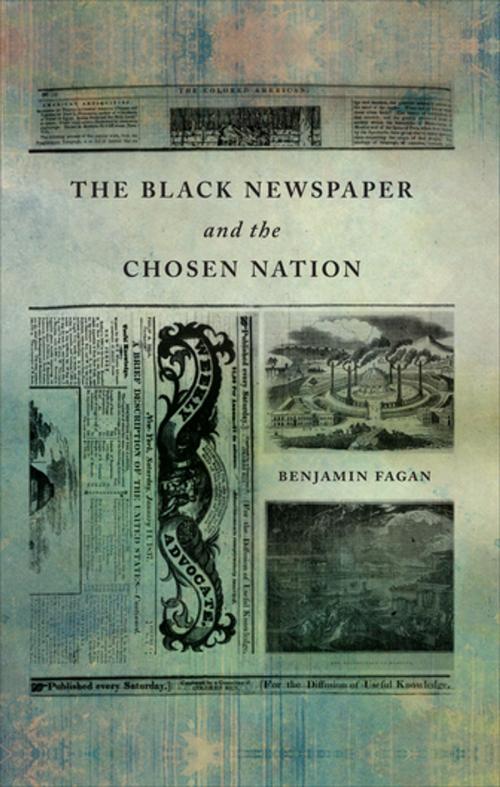 Cover of the book The Black Newspaper and the Chosen Nation by Benjamin Fagan, University of Georgia Press
