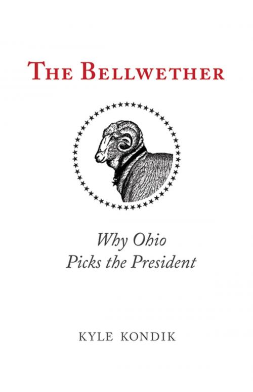 Cover of the book The Bellwether by Kyle Kondik, Ohio University Press