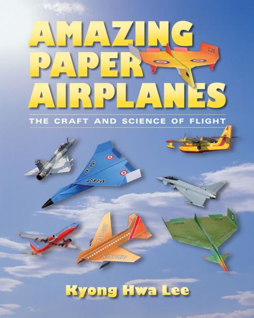 Cover of the book Amazing Paper Airplanes by Kyong Hwa Lee, University of New Mexico Press