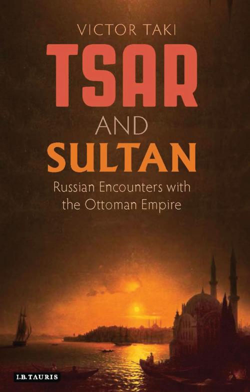 Cover of the book Tsar and Sultan by Victor Taki, Bloomsbury Publishing