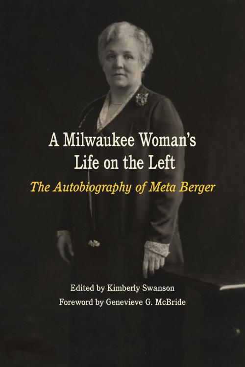 Cover of the book A Milwaukee Woman's Life on the Left by Meta Berger, Wisconsin Historical Society Press