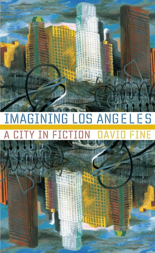 Cover of the book Imagining Los Angeles by David Fine, University of Nevada Press