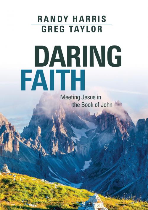 Cover of the book Daring Faith by Randy Harris, Greg R. Taylor, Leafwood Publishers