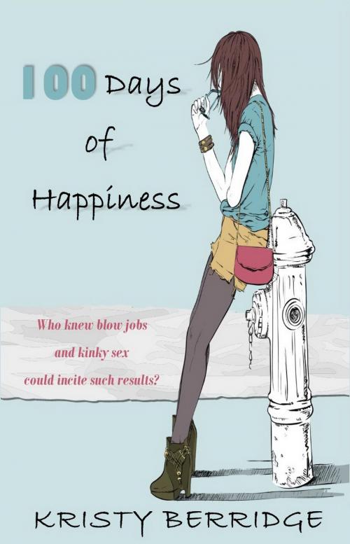 Cover of the book 100 Days of Happiness by Kristy Berridge, Shadow Ink Press