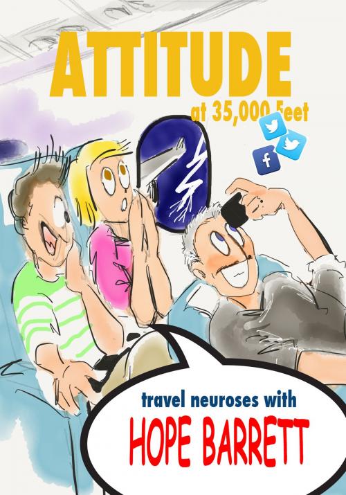 Cover of the book Attitude at 35,000 Feet by Hope Barrett, North Door 37 Publishing