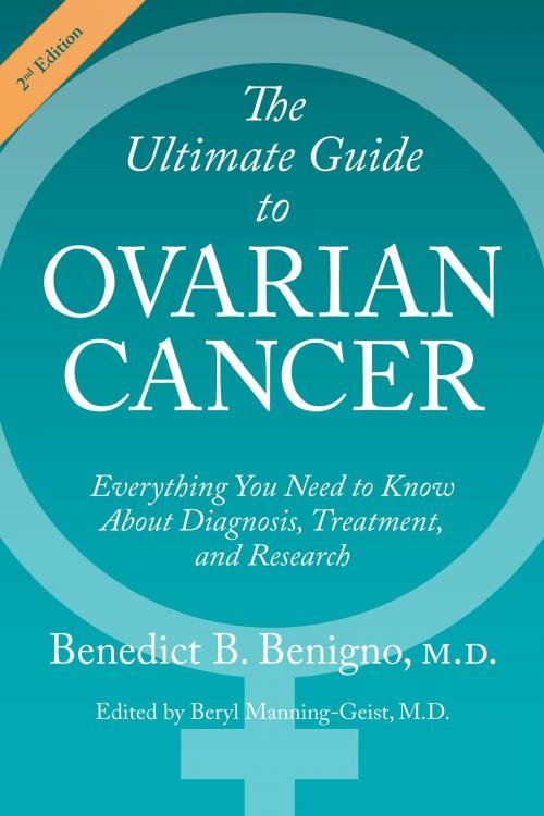 Cover of the book The Ultimate Guide to Ovarian Cancer by Benedict B. Benigno, Sherryben Publishing House, LLC