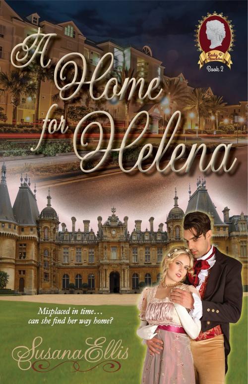 Cover of the book A Home for Helena by Susana Ellis, Susana Ellis Author