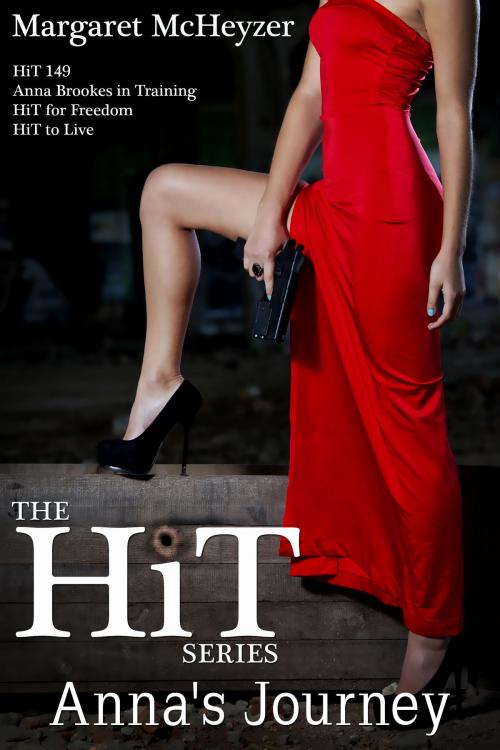 Cover of the book The HiT Series: Box Set by Margaret McHeyzer, Margaret McHeyzer