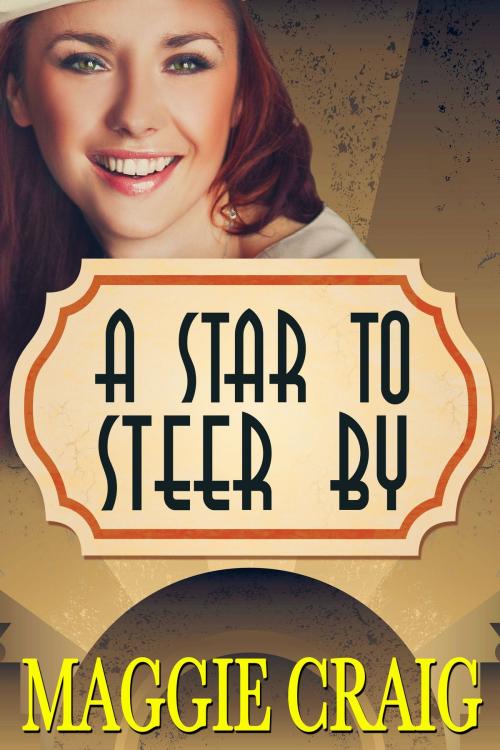 Cover of the book A Star to Steer By by Maggie Craig, Alligin Books