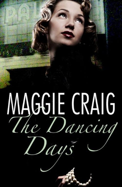 Cover of the book The Dancing Days by Maggie Craig, Alligin Books