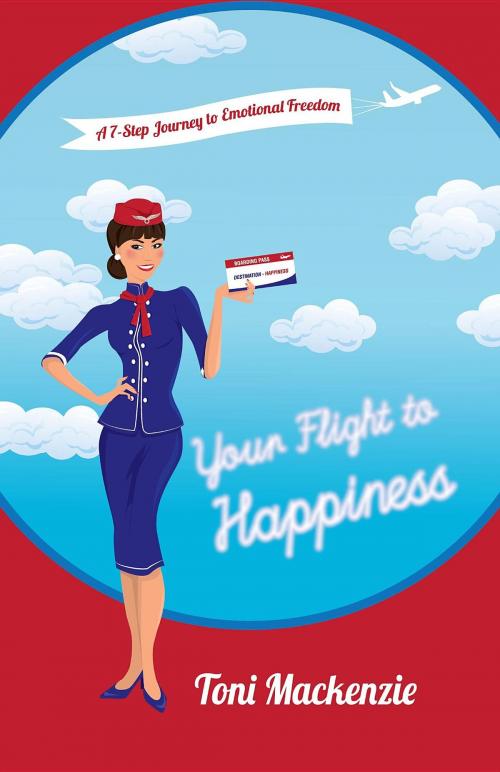 Cover of the book Your Flight to Happiness by Toni Mackenzie, Inner Depths