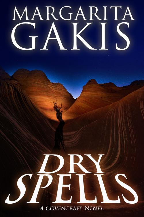 Cover of the book Dry Spells by Margarita Gakis, Castalian Springs