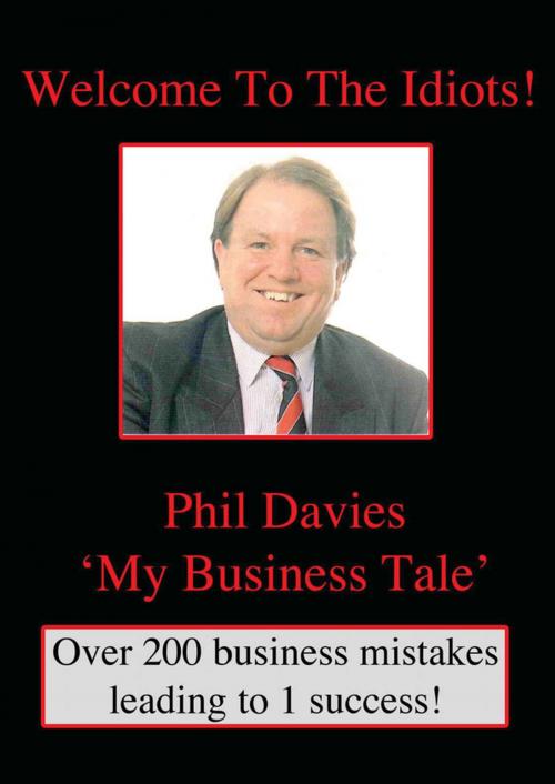 Cover of the book Welcome to the Idiots by Phil Davies, Redvers Press