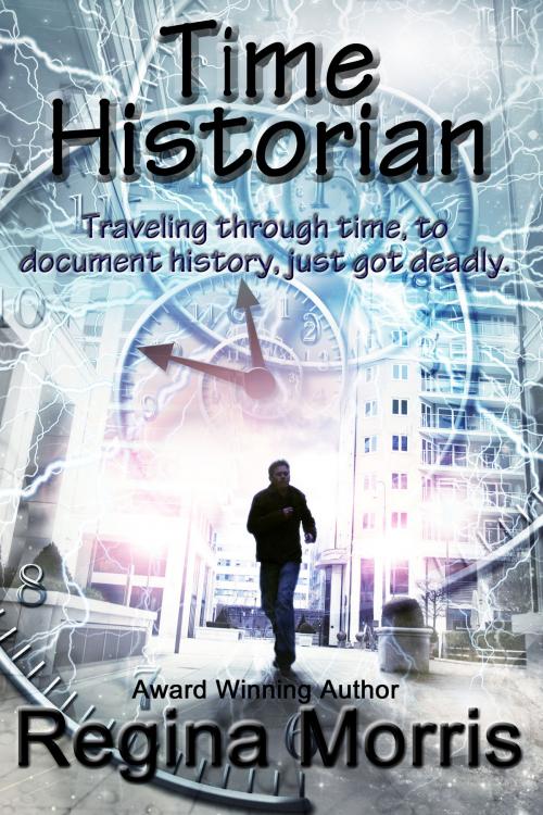 Cover of the book Time Historian by Regina Morris, Regina Morris