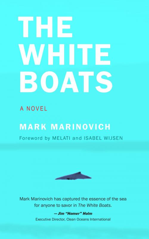 Cover of the book The White Boats by Mark Marinovich, Mark Marinovich