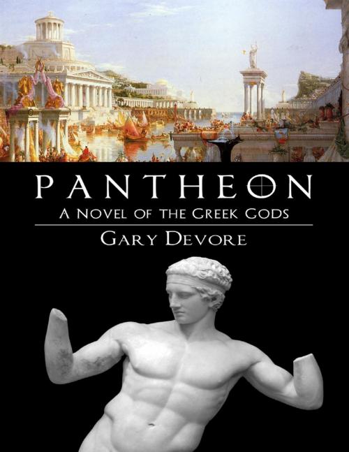 Cover of the book Pantheon - Book One of the Fallen Olympians Series by Gary Devore, Lulu.com