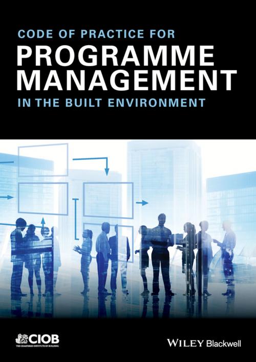 Cover of the book Code of Practice for Programme Management by CIOB (The Chartered Institute of Building), Wiley