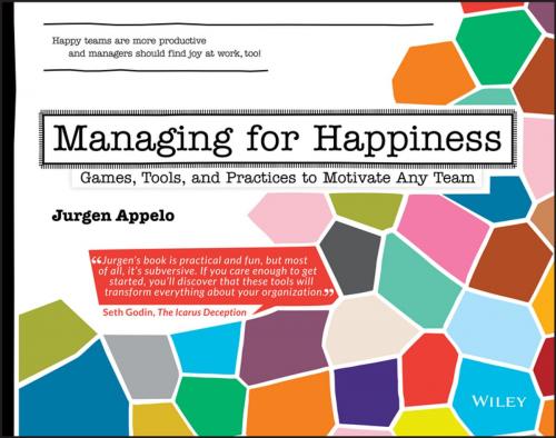 Cover of the book Managing for Happiness by Jurgen Appelo, Wiley