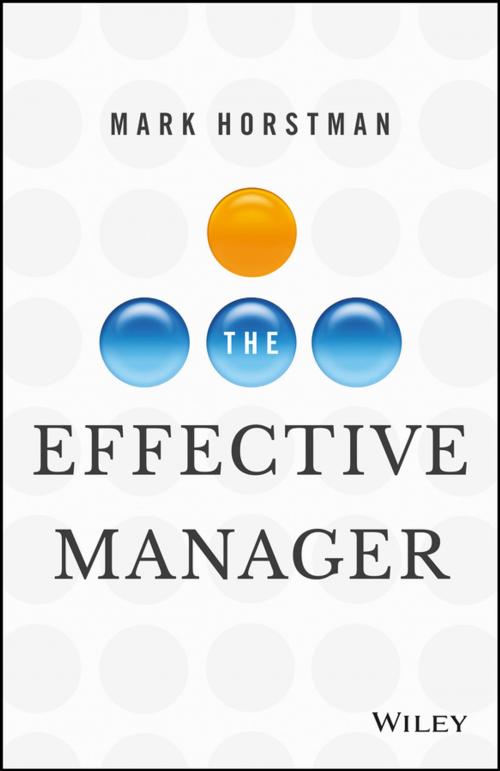 Cover of the book The Effective Manager by Mark Horstman, Wiley