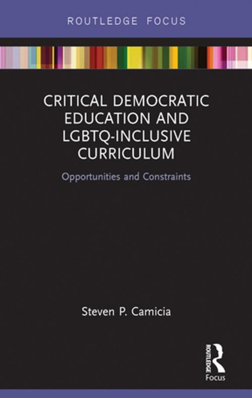 Cover of the book Critical Democratic Education and LGBTQ-Inclusive Curriculum by Steven P. Camicia, Taylor and Francis