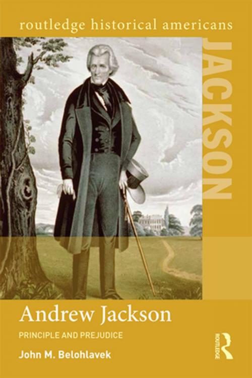 Cover of the book Andrew Jackson by John M. Belohlavek, Taylor and Francis