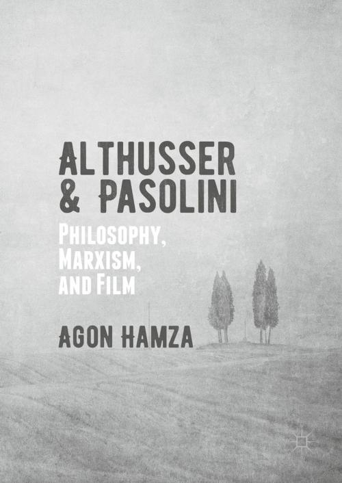 Cover of the book Althusser and Pasolini by Agon Hamza, Palgrave Macmillan US