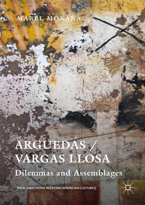 Cover of the book Arguedas / Vargas Llosa by Mabel Moraña, Palgrave Macmillan US