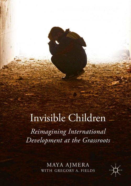 Cover of the book Invisible Children by Maya Ajmera, Gregory A. Fields, Palgrave Macmillan UK