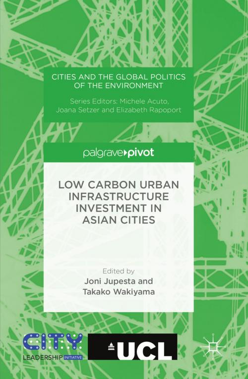 Cover of the book Low Carbon Urban Infrastructure Investment in Asian Cities by , Palgrave Macmillan UK